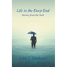 Life in the Deep End: Stories from the Soul