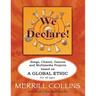 We Declare!: Songs, Chants, Dances and Multimedia Projects based on A Global Ethic