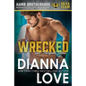 Wrecked: Slye Team Black Ops (Romantic Action Adventure), HAMR Brotherhood