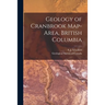 Geology of Cranbrook Map-area, British Columbia [microform]