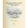 The Round Houses of 1959 designed by architect James Strutt