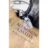 Aluminum Castles: World War II from a Gunner's View