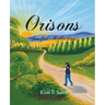 Orisons: Soulful Reflections