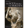 The Body Bears the Burden: Trauma, Dissociation, and Disease