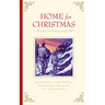 Home for Christmas: Stories for Young and Old