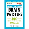 Mensa(r) Aarp(r) Challenging Brain Twisters: 100 Logic and Number Puzzles
