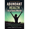 Abundant Health in a Toxic World