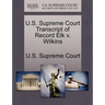U.S. Supreme Court Transcript of Record Elk V. Wilkins