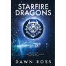 StarFire Dragons: Book One