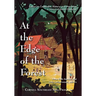 At the Edge of the Forest: Essays on Cambodia, History, and Narrative in Honor of David Chandler