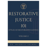 Restorative Justice 101: Styles of Restorative Justice
