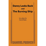 Danny Looks Back and The Burning Ship