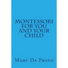 Montessori for You and Your Child
