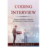 Coding Interview: Simple and Effective Methods to Cracking the Coding Interview