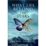 What Lies Beyond the Stars