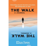 The Walk: A Journal