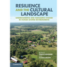 Resilience and the Cultural Landscape