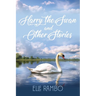 Harry the Swan & Other Stories