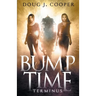 Bump Time Terminus