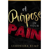 A Purpose in Your Pain