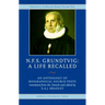 N.F.S. Grundtvig - A Life Recalled: An Anthology of Biographical Source-Texts
