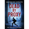 Dead By Proxy