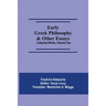 Early Greek Philosophy & Other Essays; Collected Works, Volume Two