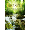 Breathe: Your Guide to Cannabis, Yoga and Spirituality