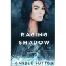 Raging Shadow