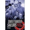 SWEETWATER SAILORS - The Rest of the Story
