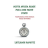 South Africa Ready For A One Party State