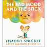 The Bad Mood and the Stick