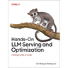 Hands-On LLM Serving and Optimization: Hosting Llms at Scale