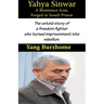 Yahya Sinwar: A Resistance Icon