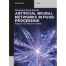 Artificial Neural Networks in Food Processing: Modeling and Predictive Control