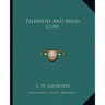 Telepathy And Mind Cure