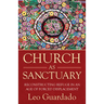 Church as Sanctuary: Reconstructing Refuge in an Age of Displacement