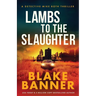 Lambs to the Slaughter