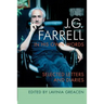 J.G. Farrell in His Own Words: Selected Letters and Diaries