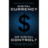 Digital Currency or Digital Control?: Decoding CBDC and the Future of Money