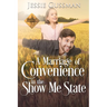 A Marriage of Convenience in the Show Me State