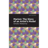 Marion: The Story of an Artist's Model