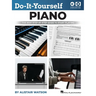 Do-It-Yourself Piano: The Best Step-By-Step Guide to Start Playing (Book/Online Media)