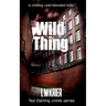 Wild Thing: a chilling cold-blooded killer