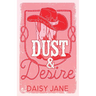 Dust and Desire