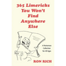 365 Limericks You Won't Find Anywhere Else: A Humorous Collection for All Ages