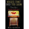 Voices that Died Too Soon: Track One. Eureka, I Love You!