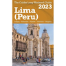 Lima (Peru) The Cubby 2023 Long Weekend Guide