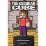 The Obsidian Cube Book Three: The Mystery Revealed