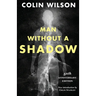 Man Without a Shadow
